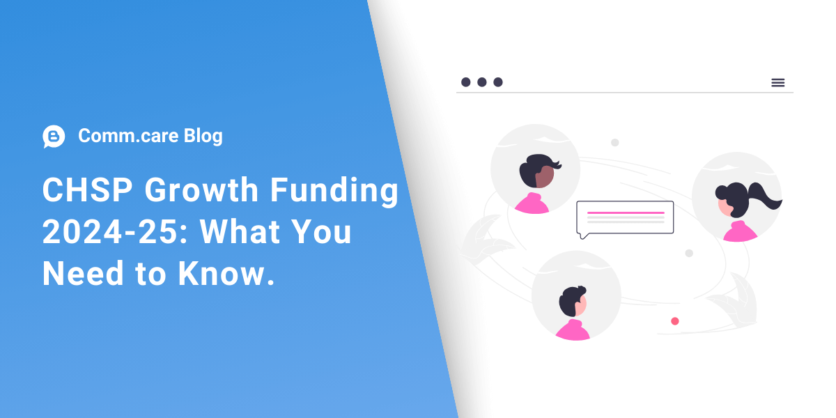 CHSP Growth Funding 2024-25 - What You Need to Know.