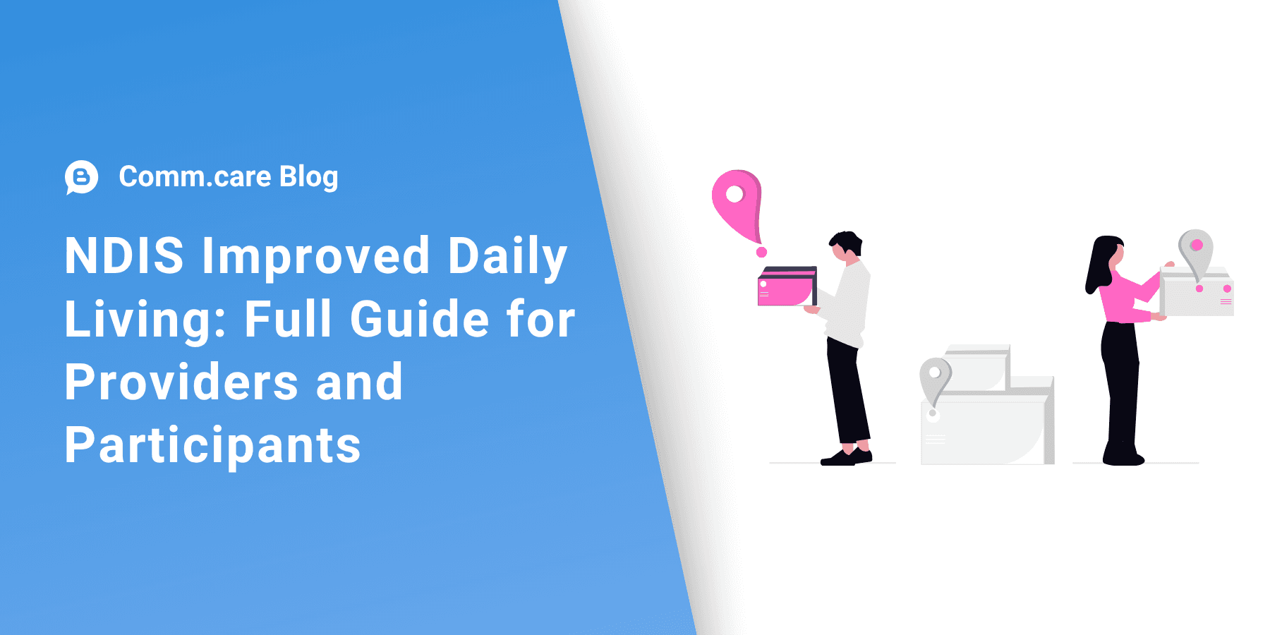 NDIS Improved Daily Living: Full Guide for Providers and Participants