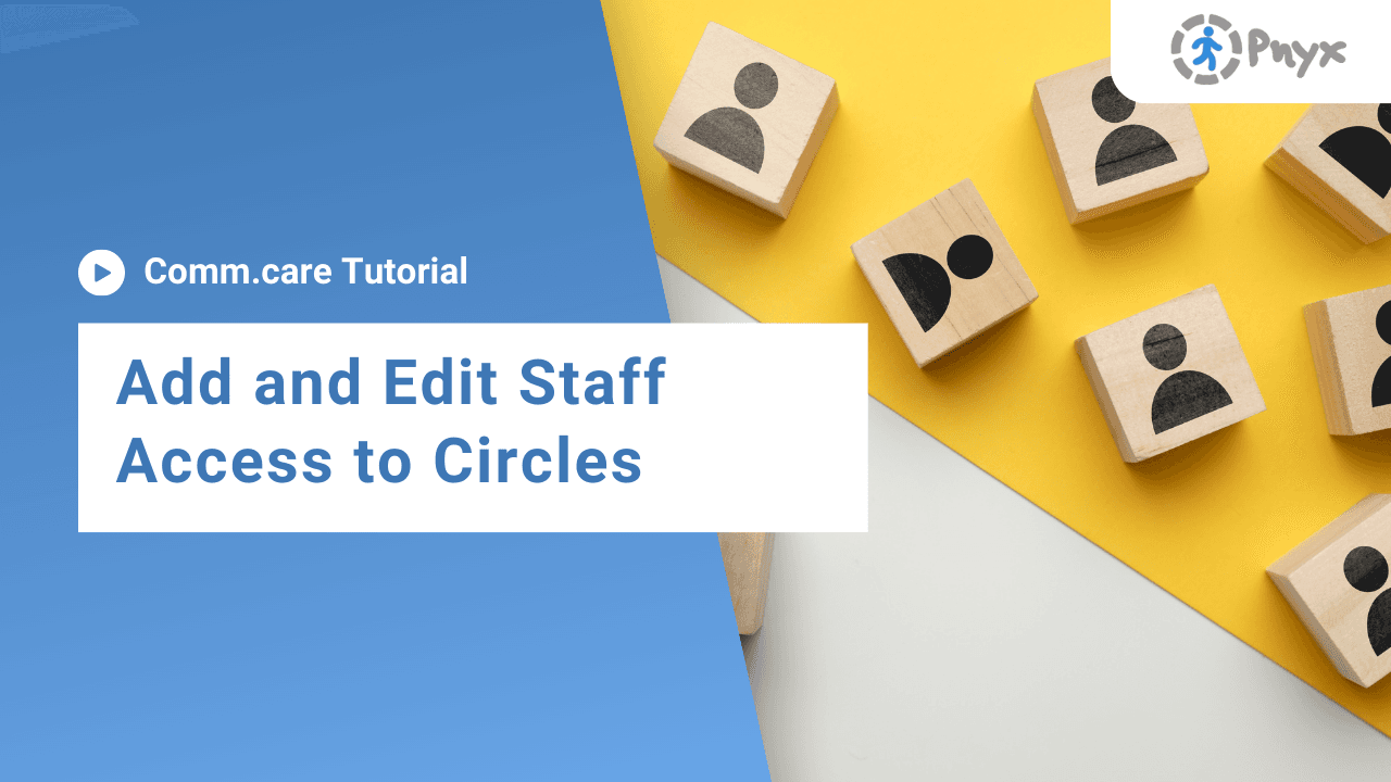 How to add and edit staff access to circles