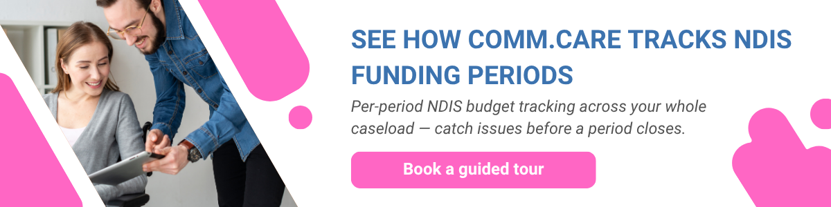 See how Comm.care tracks NDIS funding periods