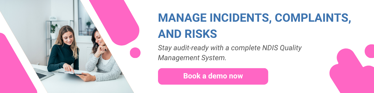 Book a demo to explore Pnyx NDIS Complaint, incident and risk management software